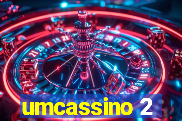 umcassino 2