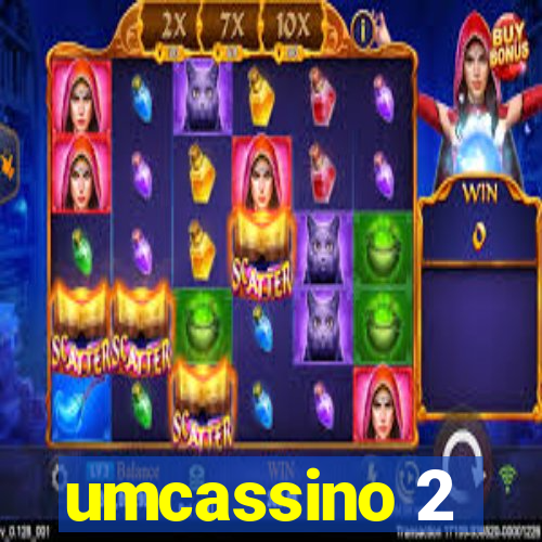 umcassino 2