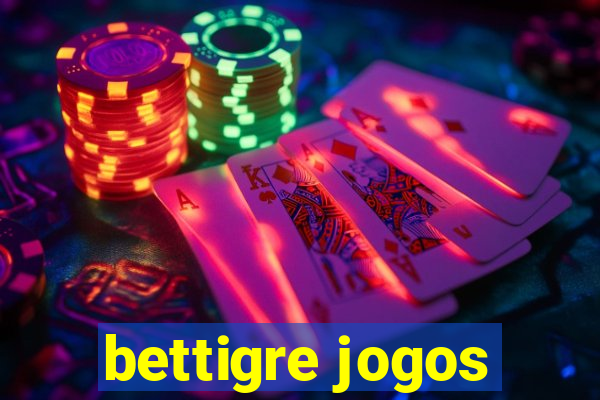 bettigre jogos