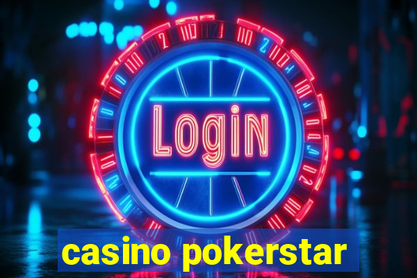 casino pokerstar