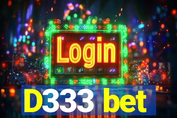 D333 bet