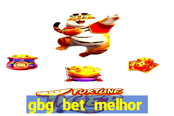 gbg bet melhor horário para jogar