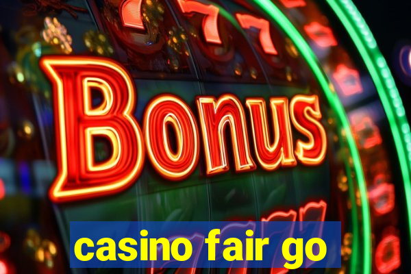 casino fair go