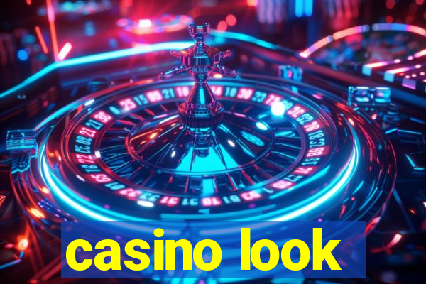 casino look