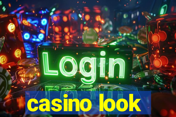 casino look