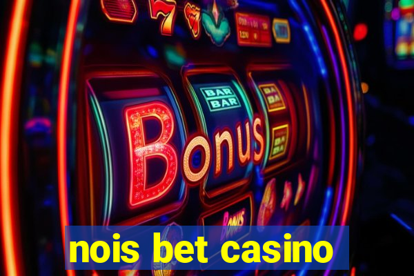 nois bet casino