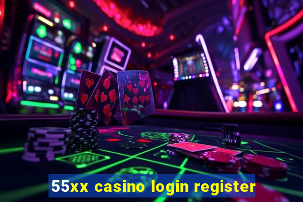 55xx casino login register