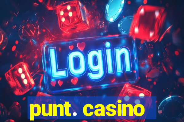 punt. casino