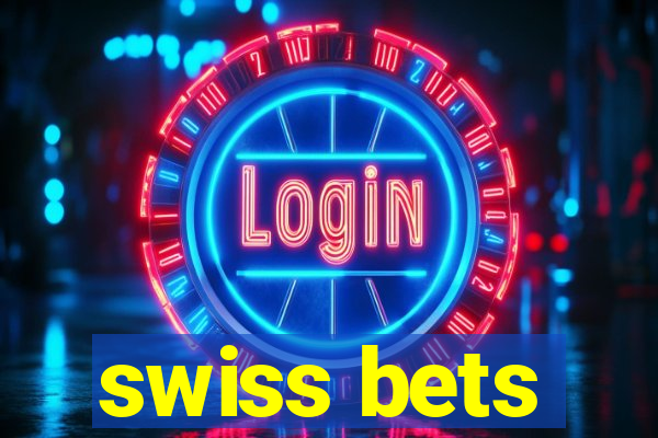 swiss bets