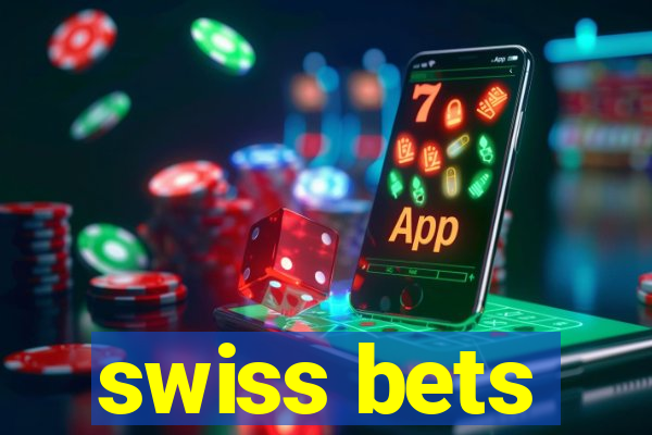 swiss bets