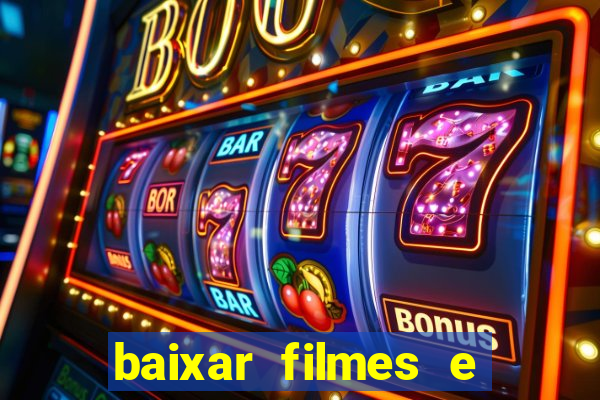 baixar filmes e serie mp4