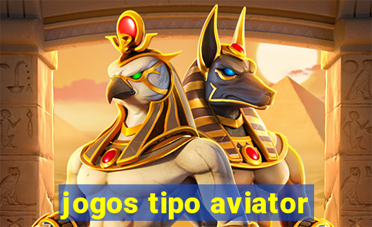 jogos tipo aviator