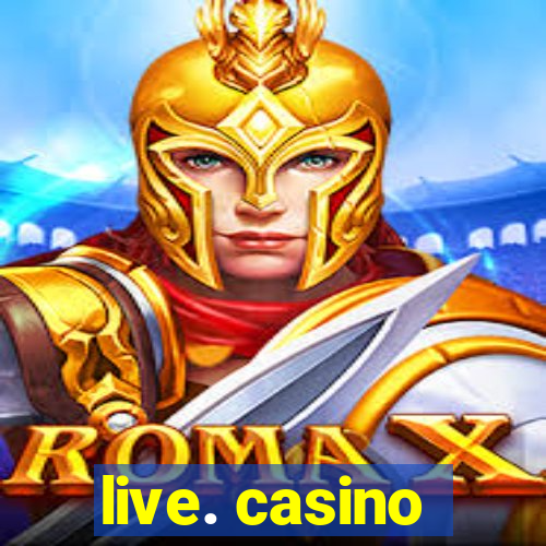 live. casino