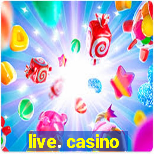 live. casino