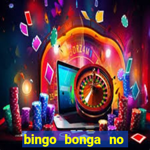 bingo bonga no deposit bonus