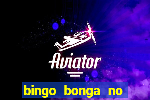 bingo bonga no deposit bonus