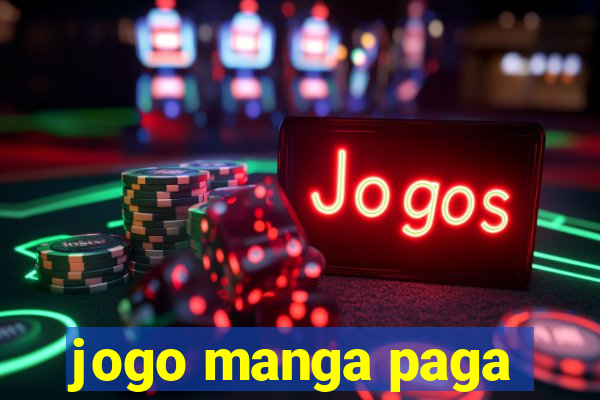 jogo manga paga