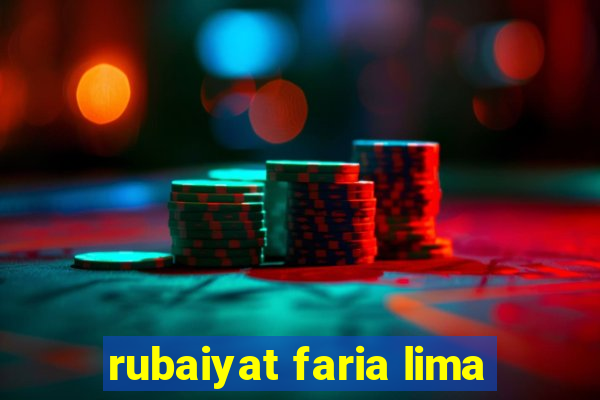 rubaiyat faria lima