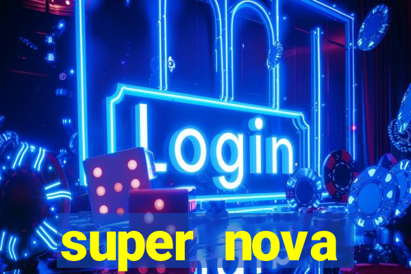 super nova itabirito supernova itabirito saude