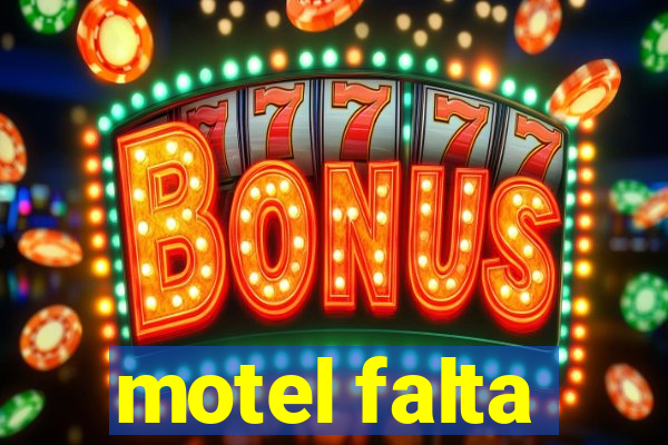 motel falta