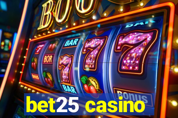 bet25 casino