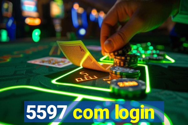 5597 com login