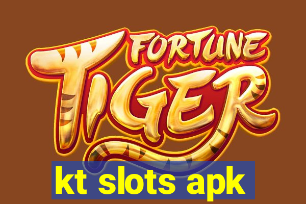 kt slots apk