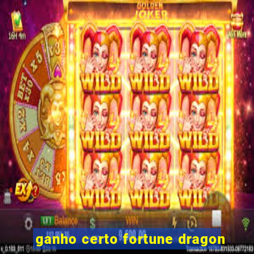 ganho certo fortune dragon