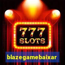 blazegamebaixar