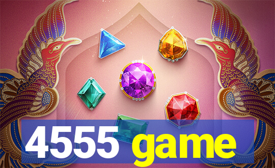 4555 game