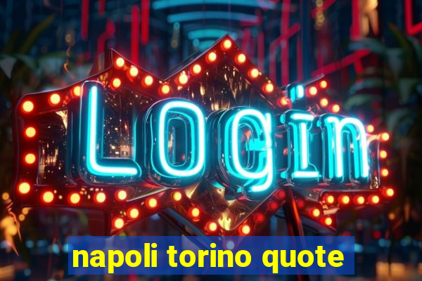 napoli torino quote