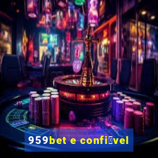 959bet e confi谩vel