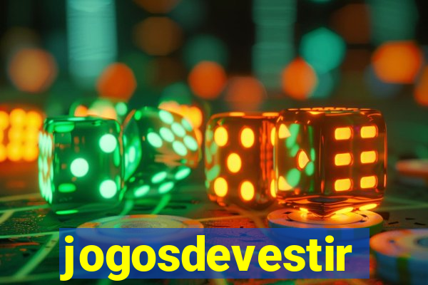 jogosdevestir