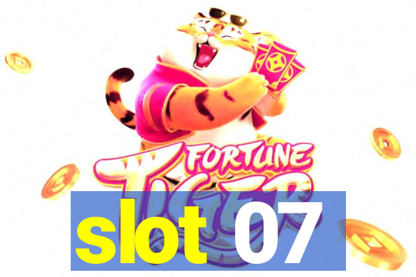 slot 07