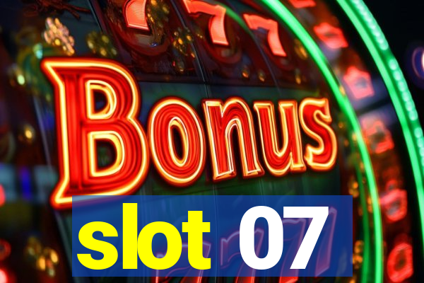 slot 07