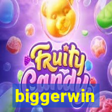 biggerwin