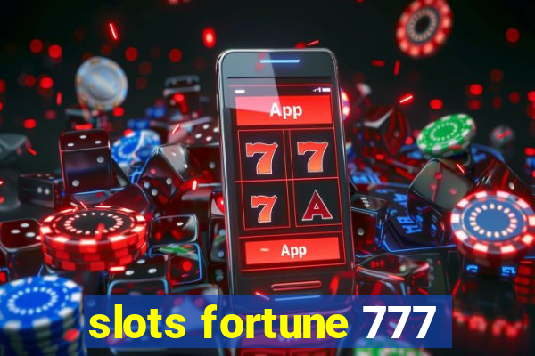 slots fortune 777