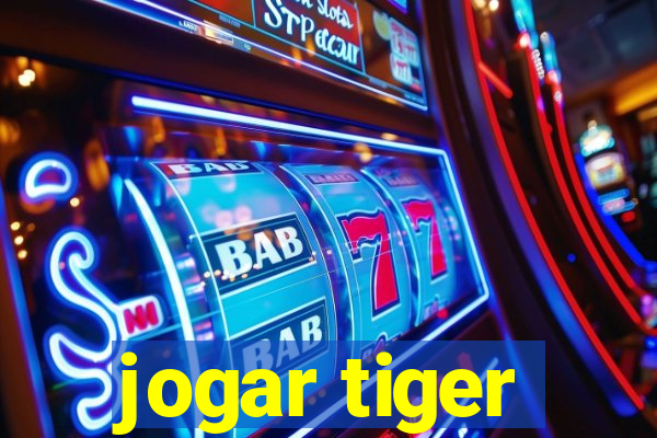 jogar tiger