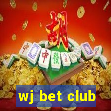 wj bet club