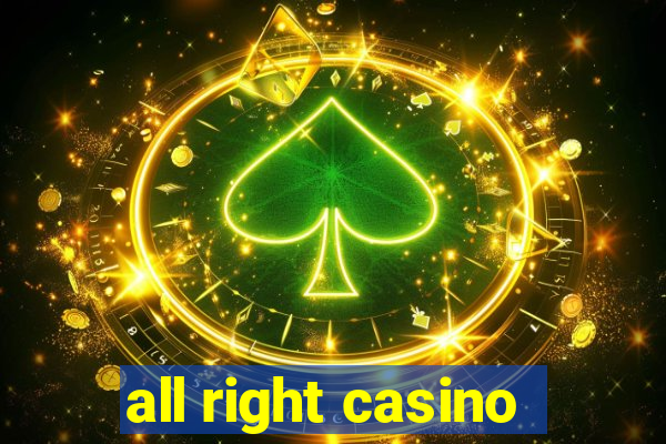 all right casino