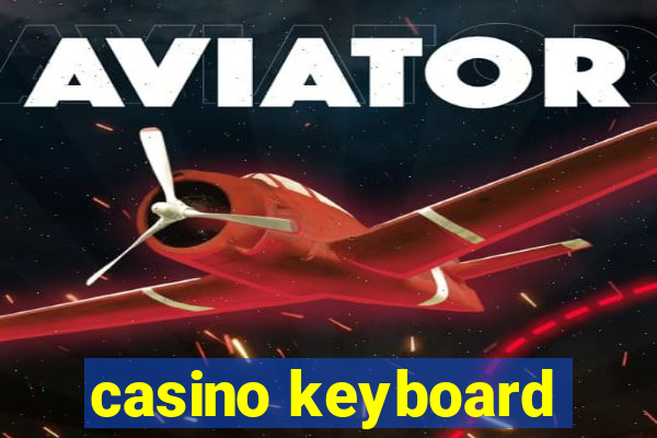 casino keyboard