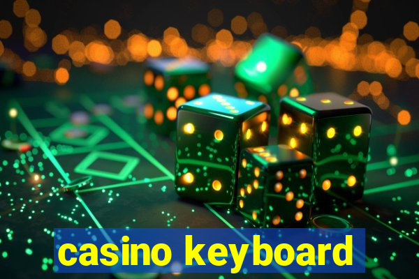 casino keyboard