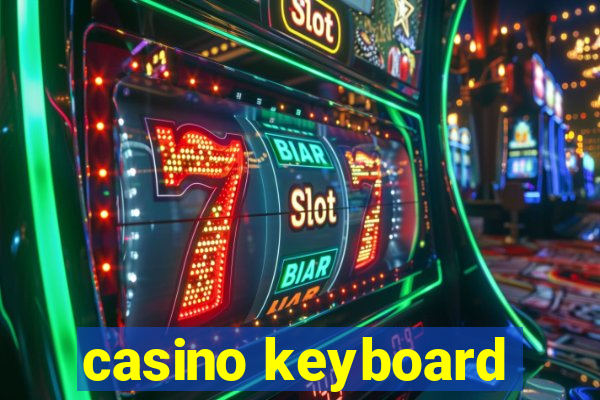 casino keyboard