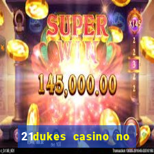 21dukes casino no deposit bonus codes 2021