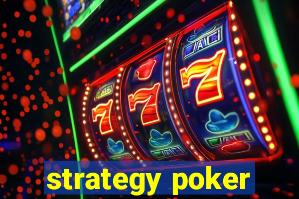 strategy poker