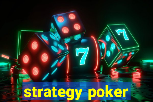 strategy poker