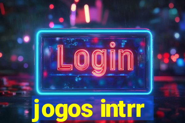 jogos intrr