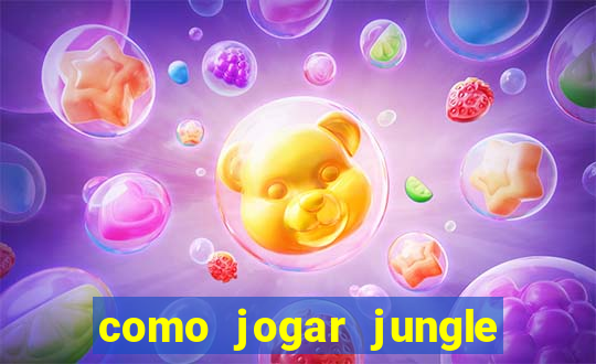 como jogar jungle league of legends