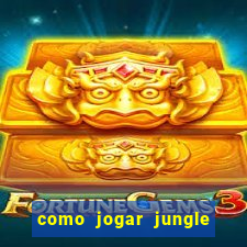 como jogar jungle league of legends