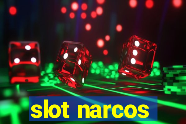 slot narcos